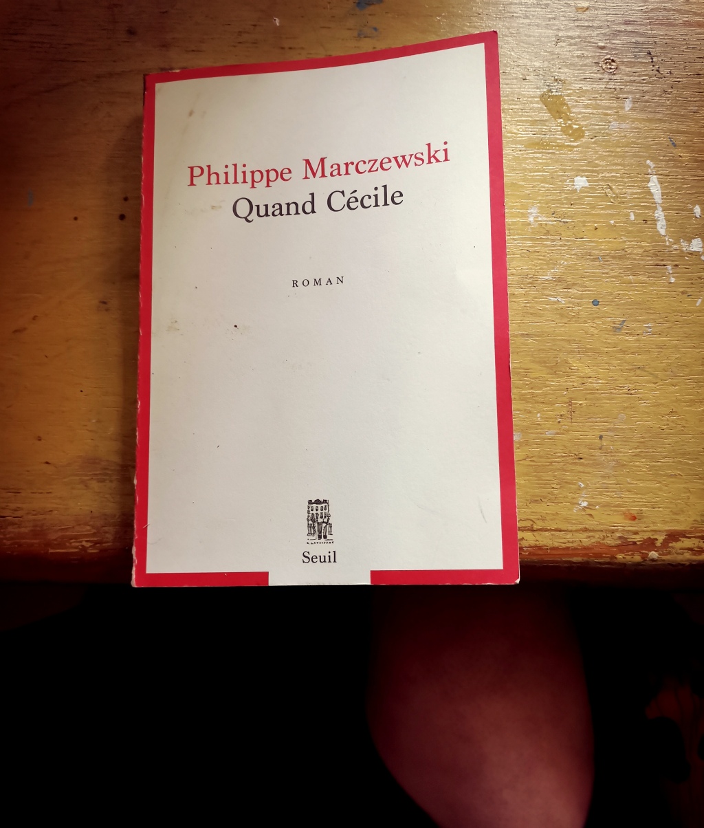 « Quand Cécile », Philippe Marczewski, aux éditions du Seuil